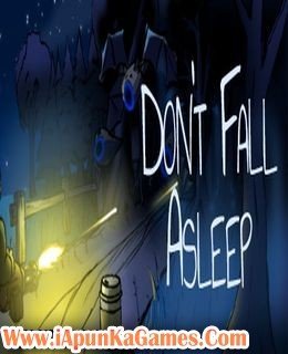 Don’t Fall Asleep Free Download - Free Download Full Version