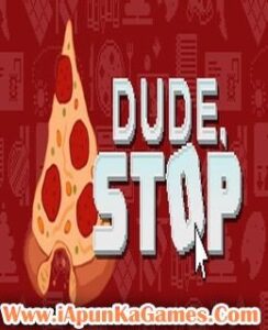 dude stop free game online